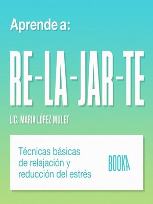 cover image of Aprende a relajarte